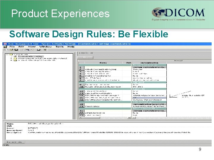 Product Experiences Software Design Rules: Be Flexible 9 