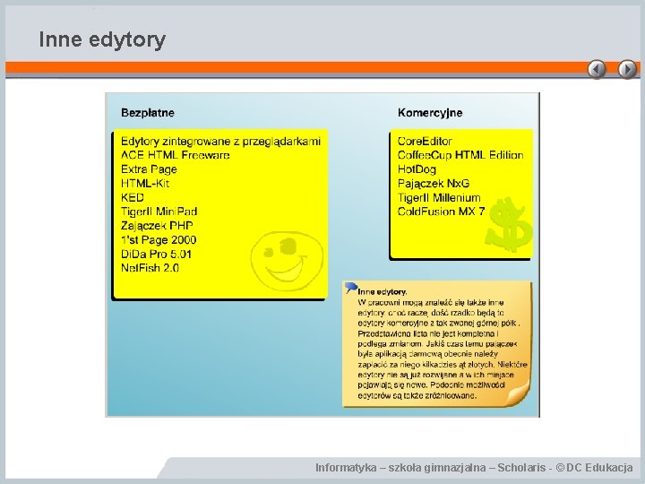 Inne edytory Informatyka – szkoła gimnazjalna – Scholaris - © DC Edukacja 