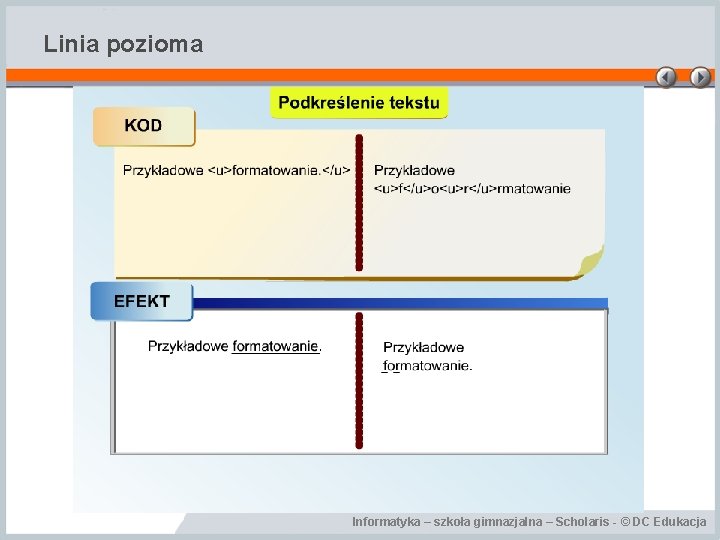 Linia pozioma Informatyka – szkoła gimnazjalna – Scholaris - © DC Edukacja 