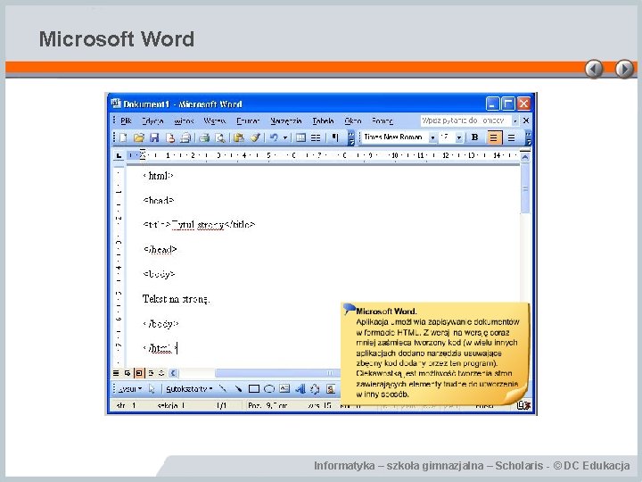 Microsoft Word Informatyka – szkoła gimnazjalna – Scholaris - © DC Edukacja 