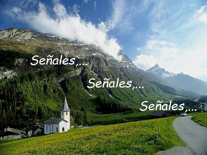 Señales, . . . 