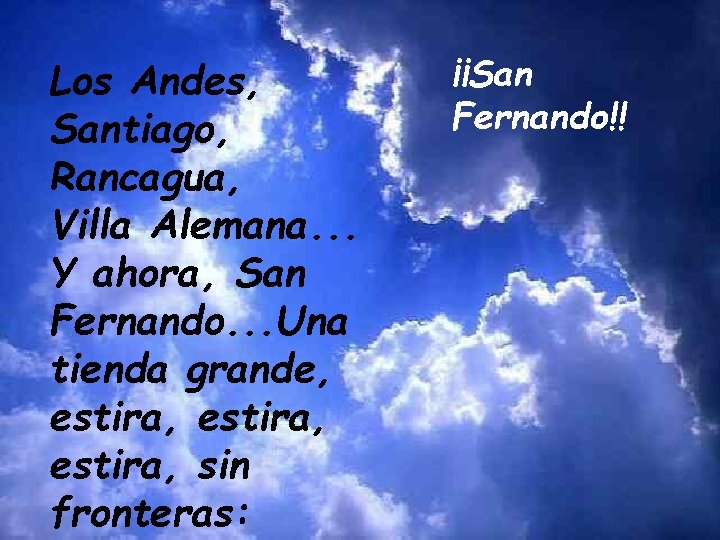 Los Andes, Santiago, Rancagua, Villa Alemana. . . Y ahora, San Fernando. . .
