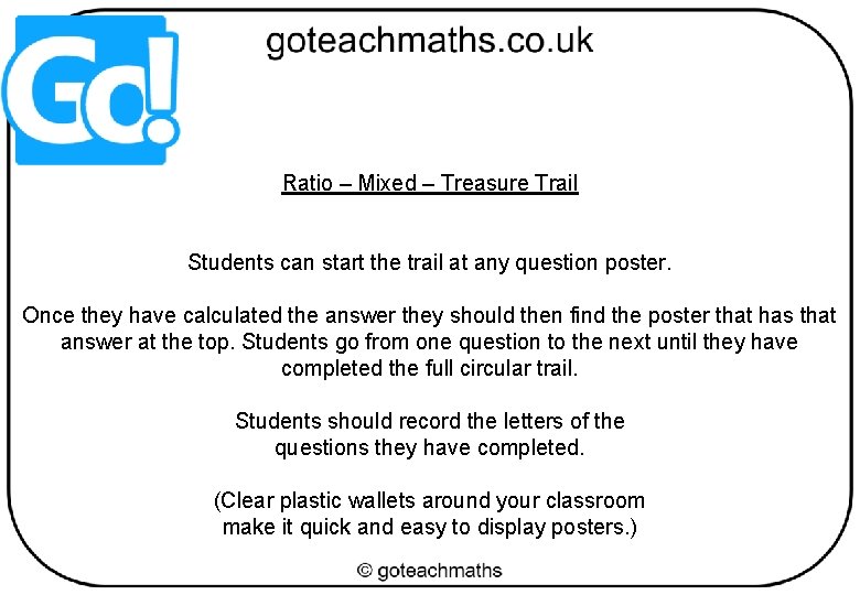 Ratio – Mixed – Treasure Trail Students can start the trail at any question