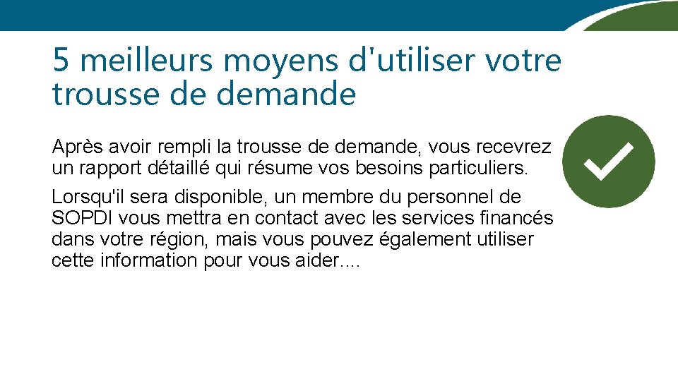 5 meilleurs moyens d'utiliser votre trousse de demande Après avoir rempli la trousse de