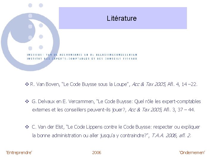 Litérature v R. Van Boven, “Le Code Buysse sous la Loupe”, Acc & Tax