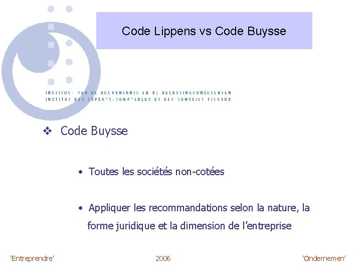 Code Lippens vs Code Buysse v Code Buysse • Toutes les sociétés non-cotées •