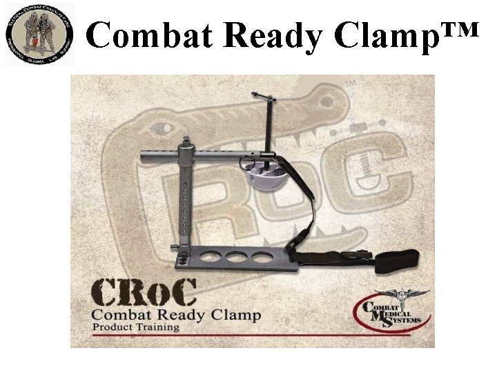 Combat Ready Clamp™ 