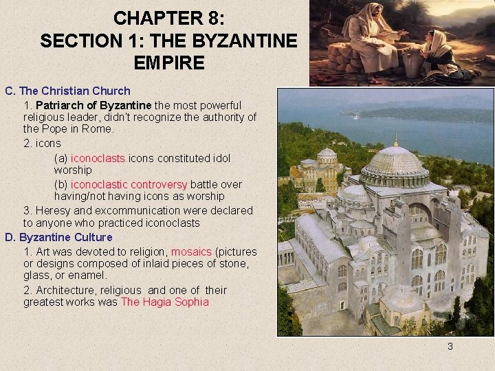 CHAPTER 8: SECTION 1: THE BYZANTINE EMPIRE C. The Christian Church 1. Patriarch of