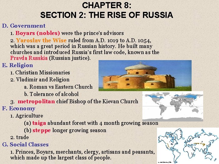 CHAPTER 8: SECTION 2: THE RISE OF RUSSIA D. Government 1. Boyars (nobles) were