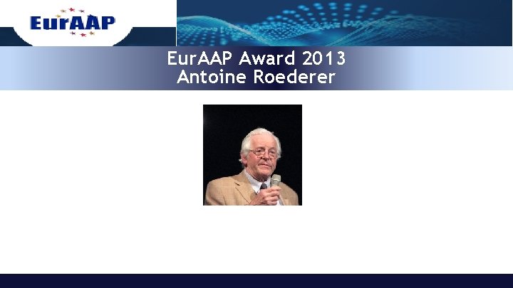 Eur. AAP Award 2013 Antoine Roederer 