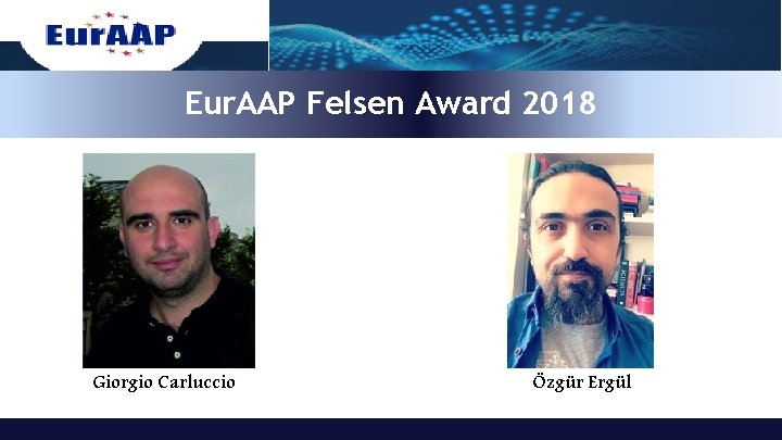 Eur. AAP Felsen Award 2018 Francesco Andriulli Giorgio Carluccio Özgür Ergül 