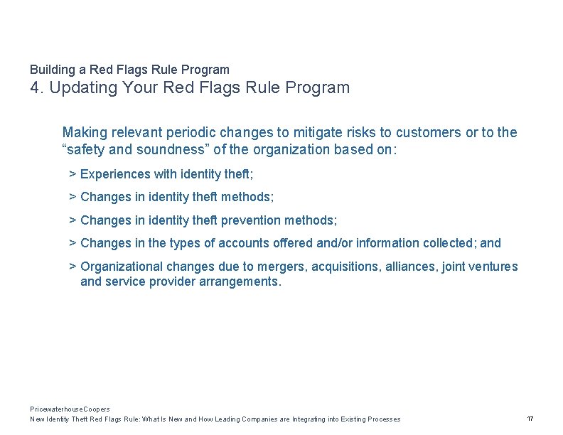 Building a Red Flags Rule Program 4. Updating Your Red Flags Rule Program Making
