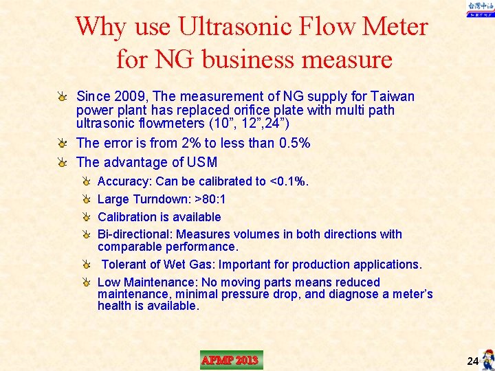 Why use Ultrasonic Flow Meter for NG business measure Since 2009, The measurement of