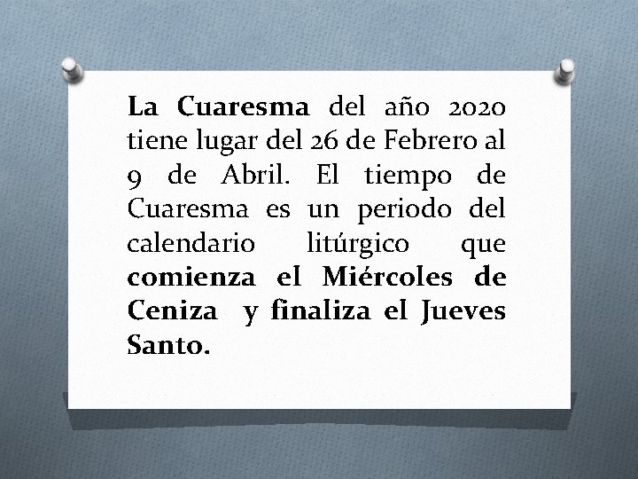 La Cuaresma del año 2020 tiene lugar del 26 de Febrero al 9 de