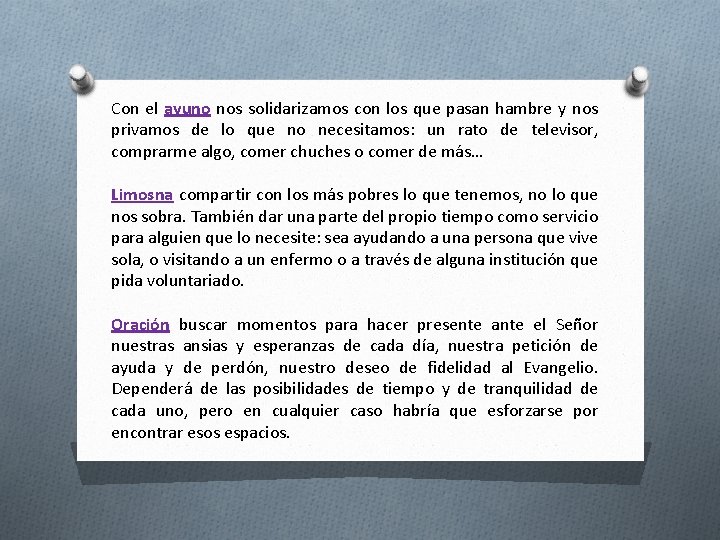 Con el ayuno nos solidarizamos con los que pasan hambre y nos privamos de