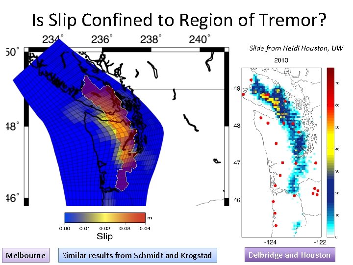 Is Slip Confined to Region of Tremor? Slide from Heidi Houston, UW Melbourne Similar