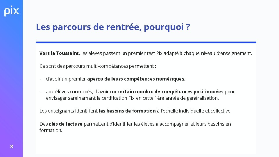 Les parcours de rentrée, pourquoi ? Vers la Toussaint, les élèves passent un premier