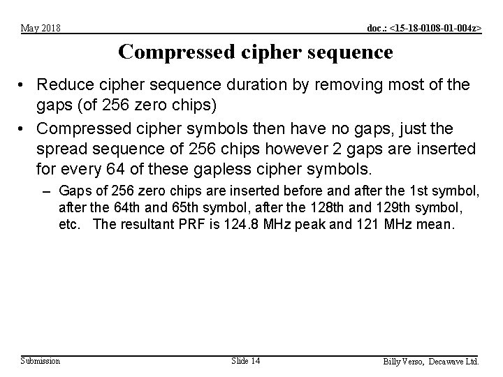 doc. : <15 -18 -0108 -01 -004 z> May 2018 Compressed cipher sequence •