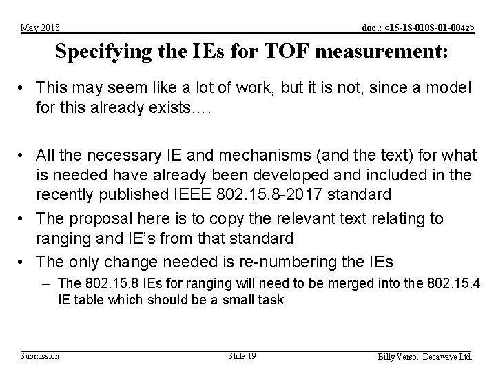 doc. : <15 -18 -0108 -01 -004 z> May 2018 Specifying the IEs for