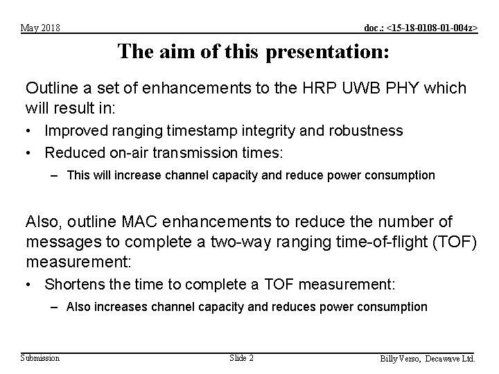 doc. : <15 -18 -0108 -01 -004 z> May 2018 The aim of this