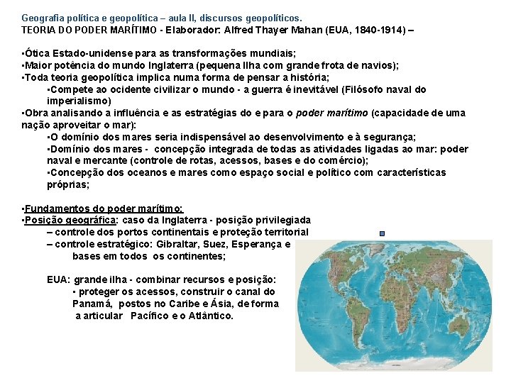 Geografia política e geopolítica – aula II, discursos geopolíticos. TEORIA DO PODER MARÍTIMO -