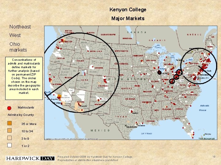 Kenyon College Major Markets Northeast West Ohio markets Concentrations of admits and matriculants define