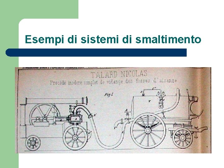 Esempi di sistemi di smaltimento 