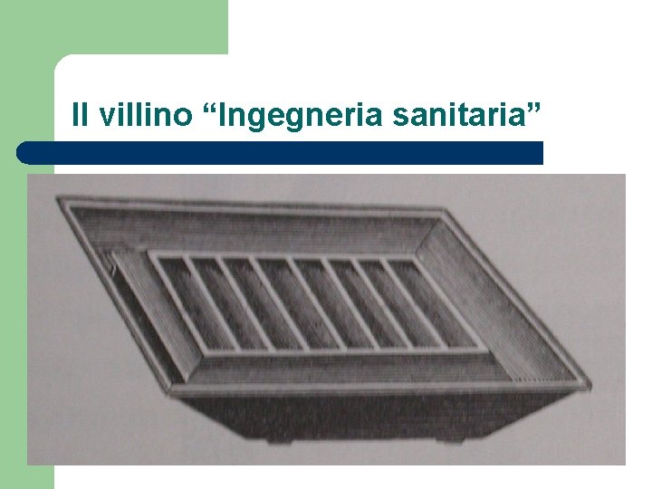 Il villino “Ingegneria sanitaria” 