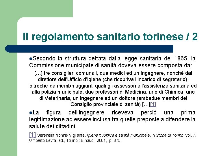 Il regolamento sanitario torinese / 2 l. Secondo la struttura dettata dalla legge sanitaria