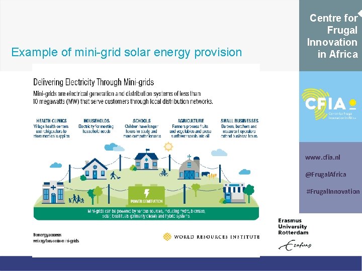 Example of mini-grid solar energy provision Centre for Frugal Innovation in Africa www. cfia.