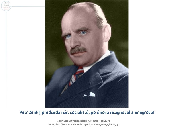 Petr Zenkl, předseda nár. socialistů, po únoru rezignoval a emigroval Autor: Cassius Chaerea, Název:
