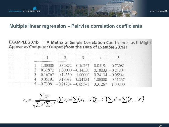 Multiple linear regression – Pairvise correlation coefficients 20 