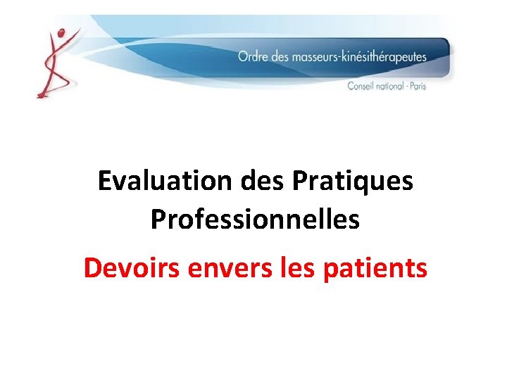 Evaluation des Pratiques Professionnelles Devoirs envers les patients 