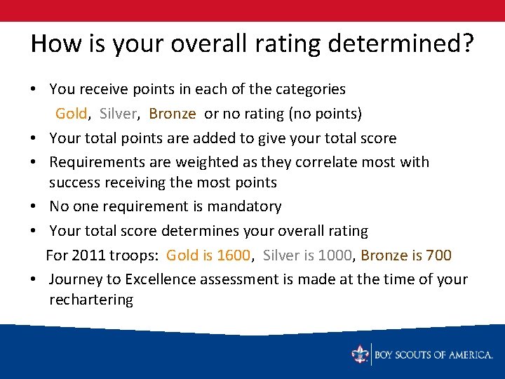 How is your overall rating determined? • You receive points in each of the