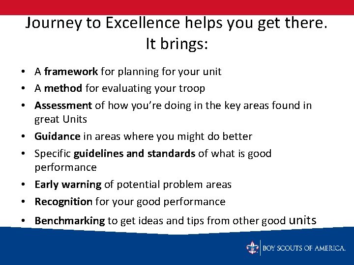 Journey to Excellence helps you get there. It brings: • A framework for planning