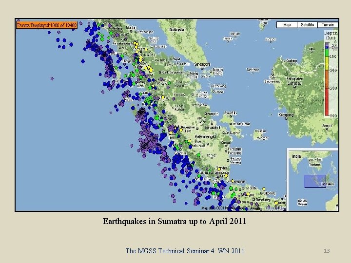 Earthquakes in Sumatra up to April 2011 The MGSS Technical Seminar 4: WN 2011