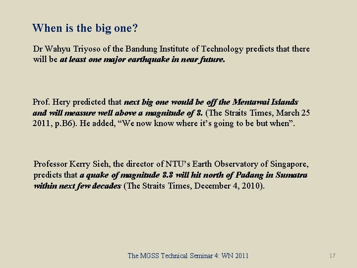 When is the big one? Dr Wahyu Triyoso of the Bandung Institute of Technology