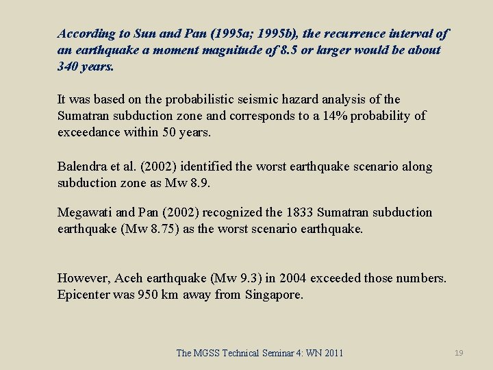 According to Sun and Pan (1995 a; 1995 b), the recurrence interval of an