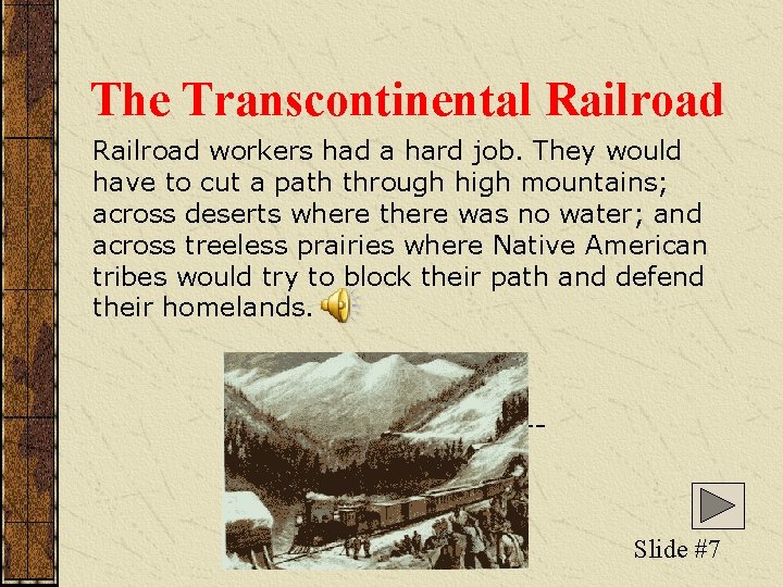 The Transcontinental Railroad Slide 1 The Transcontinental Railroads