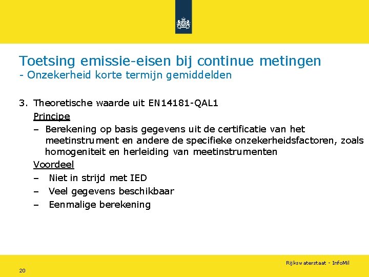 Toetsing emissie-eisen bij continue metingen - Onzekerheid korte termijn gemiddelden 3. Theoretische waarde uit