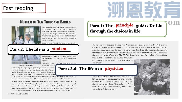 Fast reading principle guides Dr Lin Para. 1: The _____ through the choices in