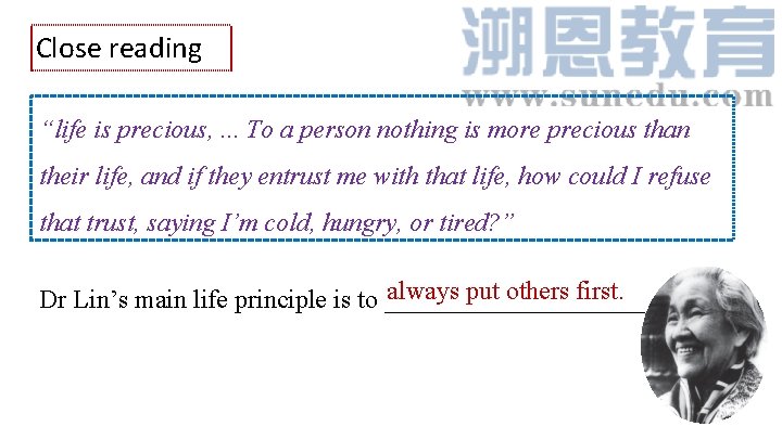 Close reading “life is precious, . . . To a person nothing is more