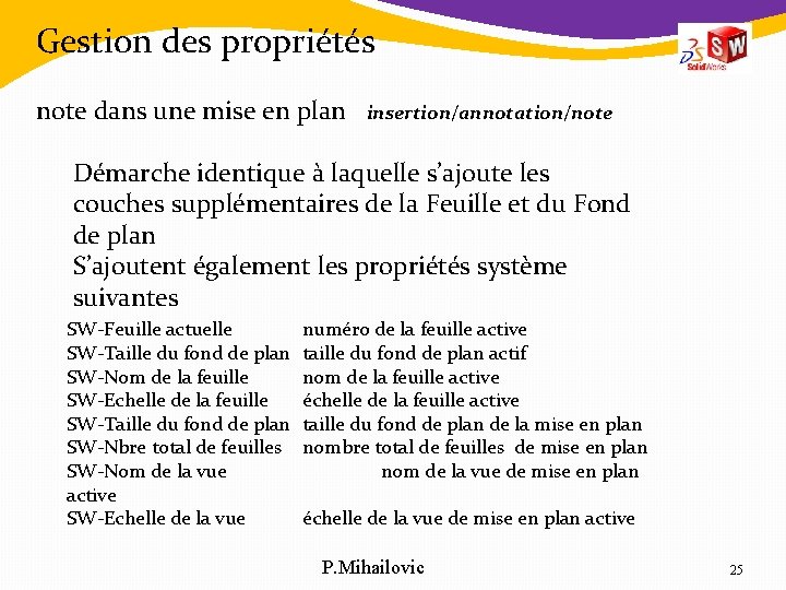 Gestion des propriétés note dans une mise en plan insertion/annotation/note Démarche identique à laquelle Gestion des propriétés note dans une mise en plan insertion/annotation/note Démarche identique à laquelle