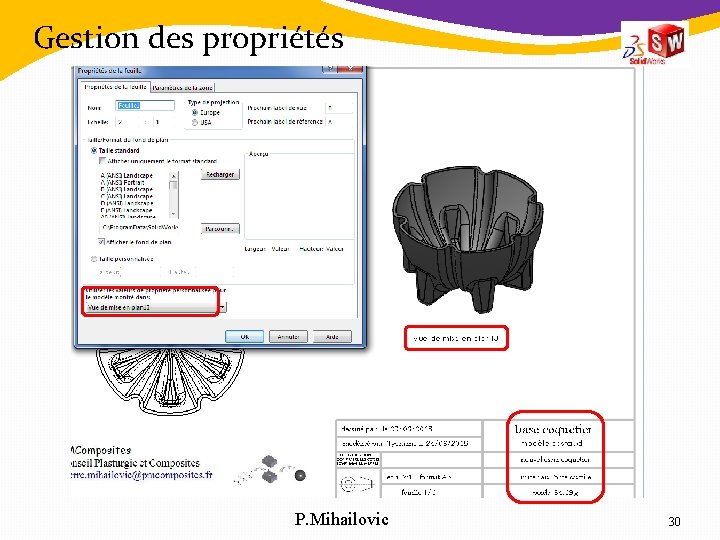 Gestion des propriétés P. Mihailovic 30 Gestion des propriétés P. Mihailovic 30