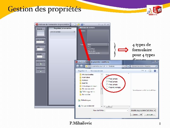 Gestion des propriétés 4 types de formulaire pour 4 types d’usage P. Mihailovic 8