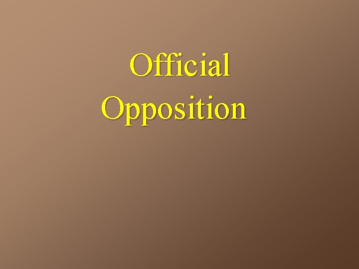 Official Opposition 