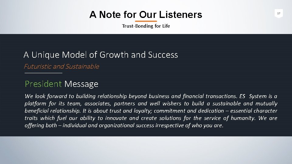 A Note for Our Listeners Trust-Bonding for Life A Unique Model of Growth and