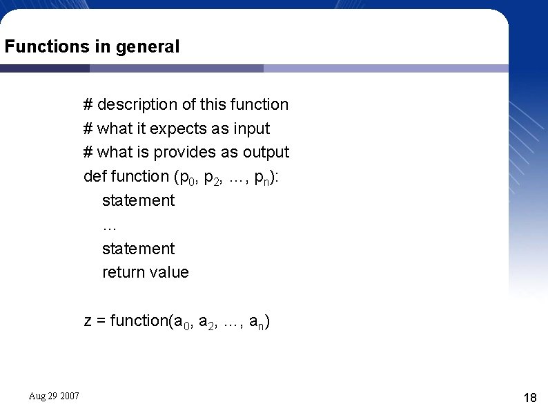 Functions in general # description of this function # what it expects as input