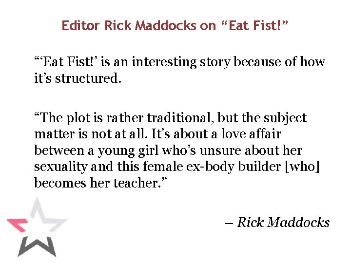 Editor Rick Maddocks on “Eat Fist!” “‘Eat Fist!’ is an interesting story because of