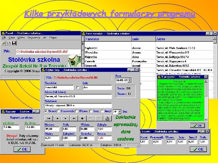 Kilka przykładowych formularzy programu 